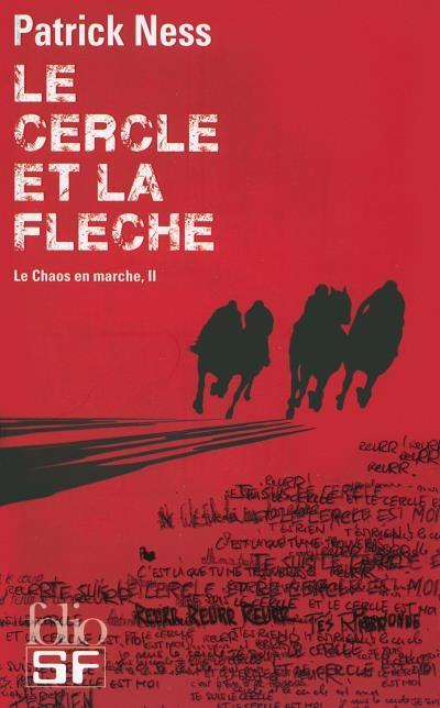 Le Chaos en marche, tome 2 - Le Cercle et la Flèche Le Chaos en marche, tome 2 - Le Cercle et la Flèche