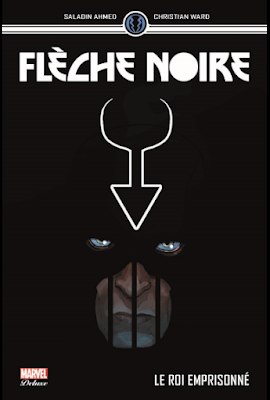 Fleche Noire, le Roi emprisonné, de Saladin Hamed et Cristian Ward, chez panini comics.