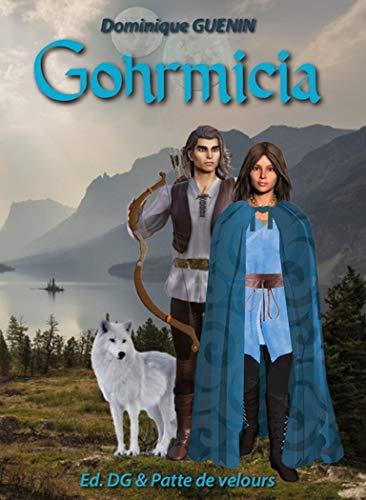 Gohrmicia roman adventure-Fantasy de Dominique Guénin