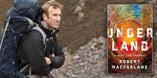 Underland Voyage au centre de la terre - Robert Macfarlane Underland Voyage au centre de la terre - Robert Macfarlane