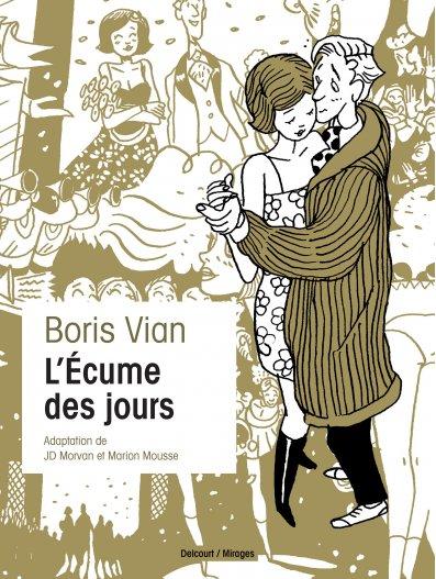 L’écume des jours (BD adaptation de Boris Vian), Jean-David Morvan et Marion Mousse