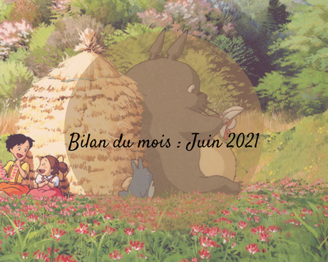 BILAN MENSUEL - Juin 2021 BILAN MENSUEL - Juin 2021
