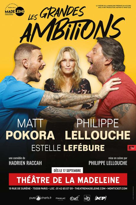 LES GRANDES AMBITIONS avec Matt Pokora, Philippe Lellouche, Estelle Lefébure au théatre de la Madeleine à partir du 17 Septembre 2021