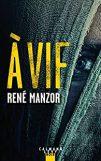 René Manzor – A Vif
