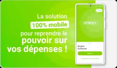 Oney+ Oney+ pour reprendre le pouvoir sur vos dépenses