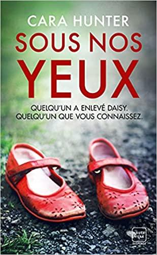 Mon avis sur Sous nos yeux de Cara Hunter
