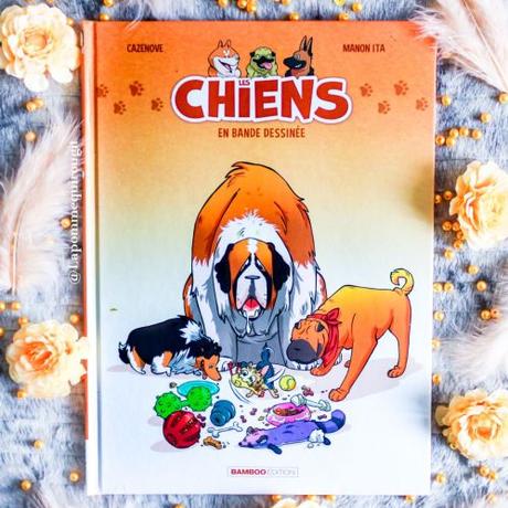 Les chiens en BD, tome 1 • Christophe Cazenove et Manon Ita