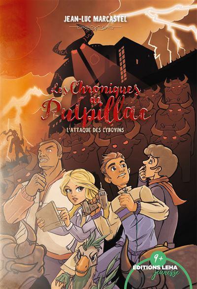 J'AI LU : LES CHRONIQUES DE PULPILLAC - TOME 3 J'AI LU : LES CHRONIQUES DE PULPILLAC - TOME 3