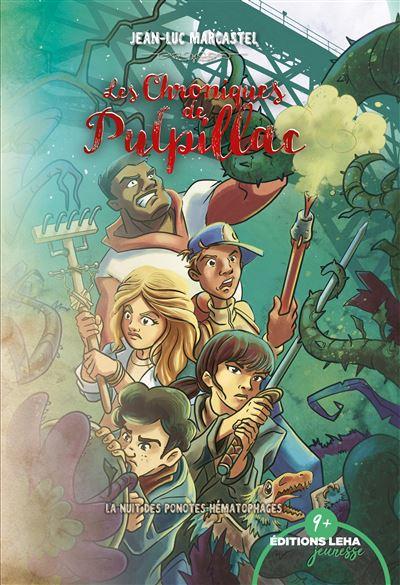 J'AI LU : LES CHRONIQUES DE PULPILLAC - TOME 3 J'AI LU : LES CHRONIQUES DE PULPILLAC - TOME 3