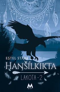 Lakota #2 : Hansilkikta d’Estel Stark