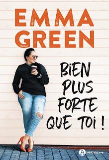 Bien plus forte que toi ! d’Emma Green