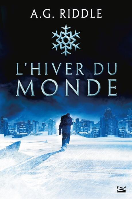 Winter World T1 – L’Hiver du monde de A.G. Riddle
