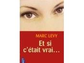 Marc Levy c’était vrai