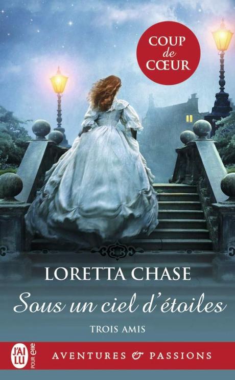 Trois amis T02 – Sous un ciel d’étoiles de Loretta Chase