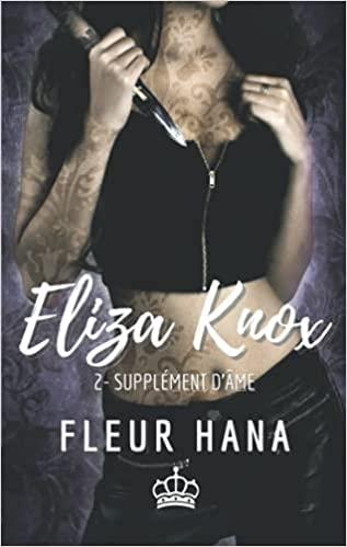Mon avis sur Supplément d'âme , le 2ème tome de la saga Eliza Knox de Fleur Hana