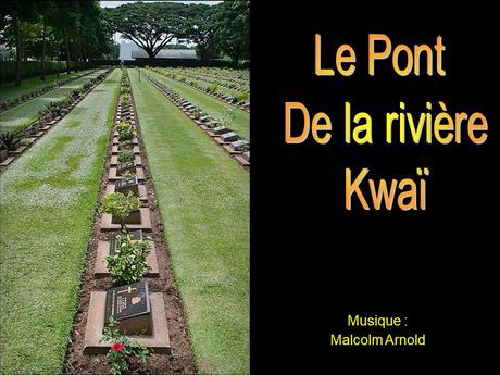 La Thaïlande - Le pont de la rivière Kwaï