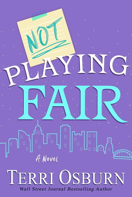 Cover Reveal : Découvrez la couverture et le résumé de Not playing fair de Terri Osburn