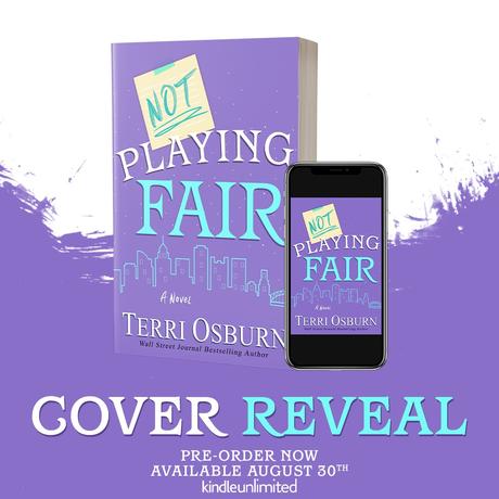 Cover Reveal : Découvrez la couverture et le résumé de Not playing fair de Terri Osburn