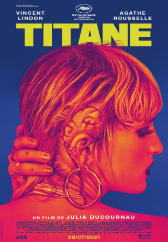 CANNES 2021 : « Titane » de Julia Ducournau