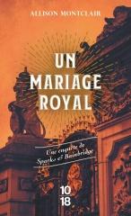 un mariage royal, Allison Montclair, saga sparks & bainbridge, cosy mystery, littérature anglaise, le bureau du mariage idéal