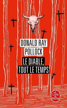 Le Diable tout le temps – Donald Ray Pollock