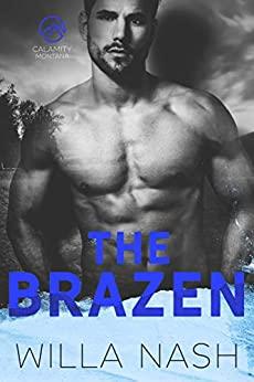 Mon avis sur The Brazen , le 3ème tome de la saga Calamity Montana, de Willa Nash