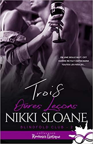 Mon avis sur Trois dures leçons de Nikki Sloane