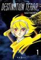 Destination Terra… T01 de Keiko Takemiya Destination Terra… T01 de Keiko Takemiya