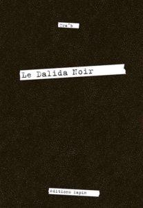 Le Dalida Noir – (Tra’b) – Editions Lapin – 12€