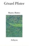 Gérard Pfister  haute huttes