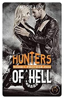 Hunters of hell – Protège-moi (tome 1)