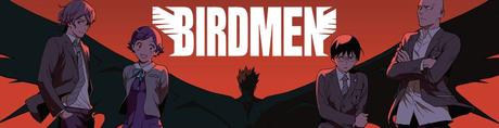 Birdmen, tome 1 à 6 • Yellow Tanabe