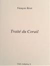 (Anthologie permanente) François Bizet, Traité du corail