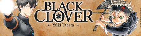 Black clover, tome 1 • Yûki Tabata Black clover, tome 1 • Yûki Tabata
