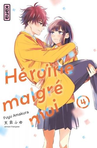 Héroïne malgré moi, tome 4 • Fuyu Amakura