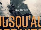 Jusqu'au dernier Finbar Hawkins