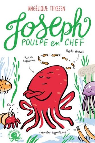 Joseph poulpe en chef • Angélique Thyssen et Jean-Baptiste Drouot