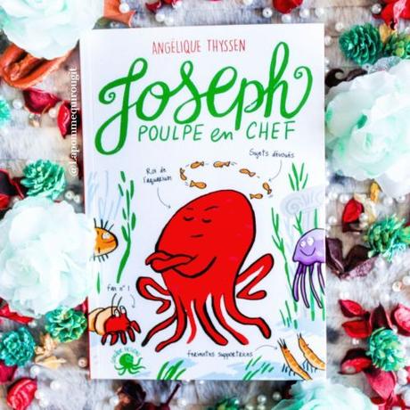 Joseph poulpe en chef • Angélique Thyssen et Jean-Baptiste Drouot