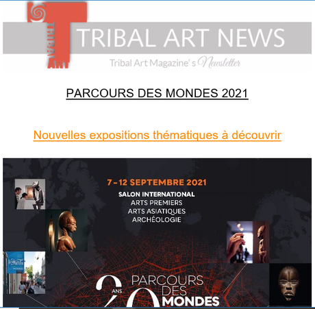 Tribal Art Magazine « Parcours des Mondes 2021-une date anniversaire- le 20me….
