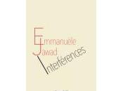 (Note lecture), Emmanuèle Jawad, Interférences, Anne Malaprade