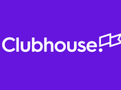 Clubhouse, dernière plateforme sociale prendre compte dans votre stratégie visibilité