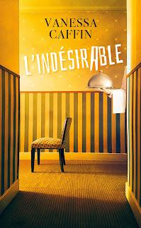L’indésirable  de Vanessa CAFFIN