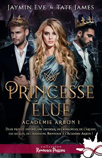 Academy Arbon #1 Princesse élue de Jaymin Eve et Tate James