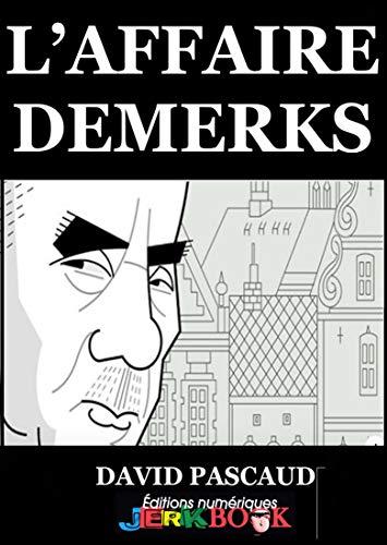 L’affaire DeMerks, policier de Davis Pascaud