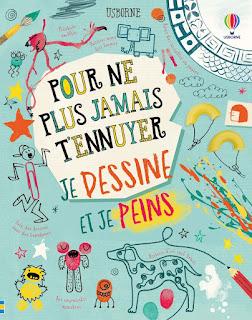 Pour ne plus jamais t'ennuyer: Je dessine et je peins Pour ne plus jamais t'ennuyer: Je dessine et je peins