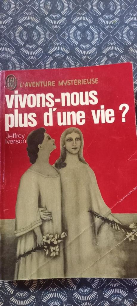 Chronique de « Vivons-nous plus d’une seule vie » de Jeffrey Iverson