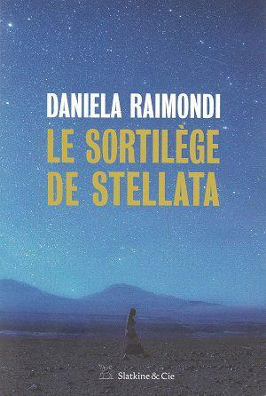 Le Sortilège de Stellata, de Daniela Raimondi