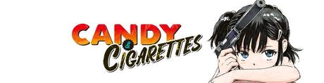 Candy & cigarette, tome 1 • Tomonori Inoue