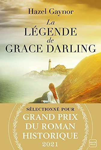 Mon avis sur La légende de Grace Darling d'Hazel Gaynor