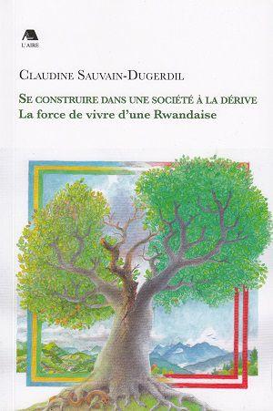 Se construire dans une société à la dérive, de Claudine Sauvain-Dugerdil